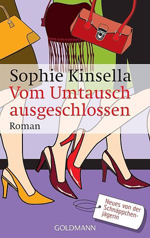 Vom Umtausch ausgeschlossen by Sophie Kinsella