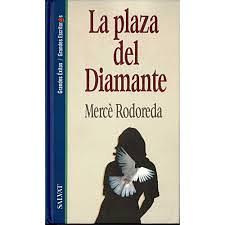 La Plaza Del Diamante by Mercè Rodoreda