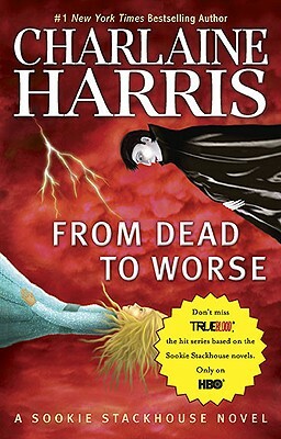 From Dead to Worse by Charlaine Harris