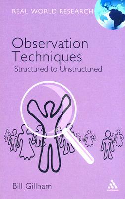 Observation Techniques by Bill Gillham