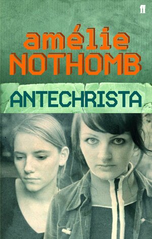 Antichrista by Amélie Nothomb