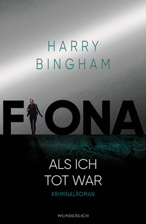 Fiona - Als ich tot war by Harry Bingham