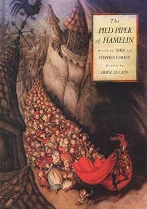 The Pied Piper of Hamelin by Errol Le Cain, Stephen Corrin, Sara Corrin