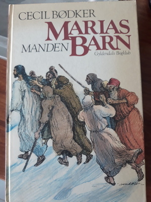 Marias barn : manden (Marias barn, #2) by Cecil Bødker