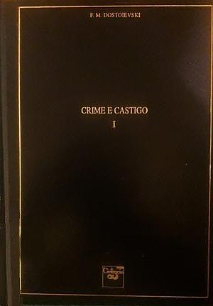 Crime e Castigo by Fyodor Dostoevsky