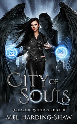 City of Souls: Soul Court Ascension Book One by Mel Harding-Shaw