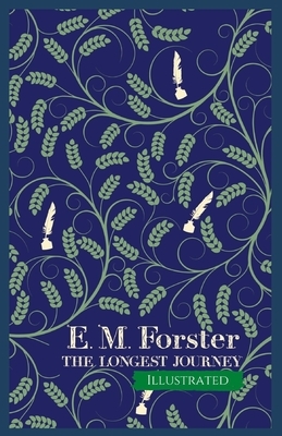 The Longest Journey Illustrated by E.M. Forster