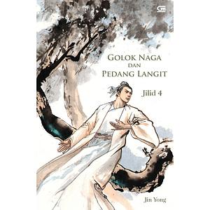 Golok Naga dan Pedang Langit, Jilid 4 by Robi Wijaya, Jin Yong