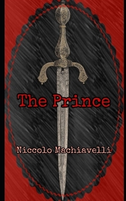 The Prince by Niccolò Machiavelli
