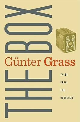 The Box: Tales from the Darkroom by Günter Grass, Krishna Winston