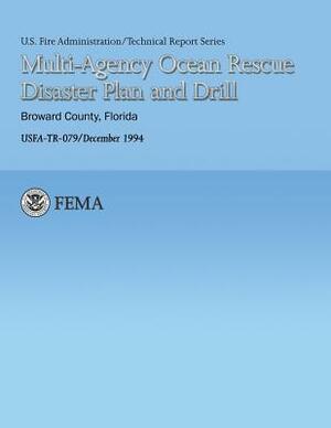 Multi-Agency Ocean Rescue Disaster Plan and Drill- Broward County, Florida by National Fire Data Center, U. Federal Emergency Management Agency, U. S. Fire Administration