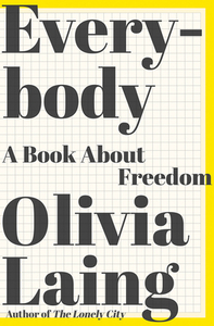 Everybody by Olivia Laing