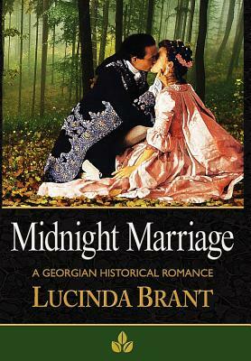 Midnight Marriage: A Georgian Historical Romance by Lucinda Brant