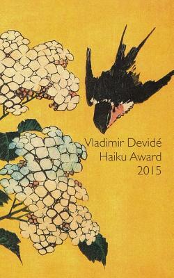 The IAFOR Vladimir Devidé Haiku Award 2015 by The International Academic Forum, Thaddeus Pope