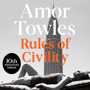 Rules of Civility by Amor Towles