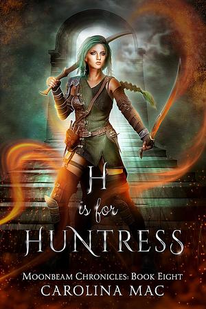 H is for Huntress by Carolina Mac