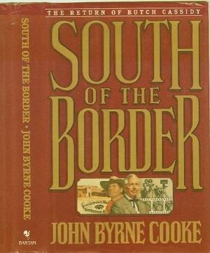 South of the Border by John Byrne Cooke