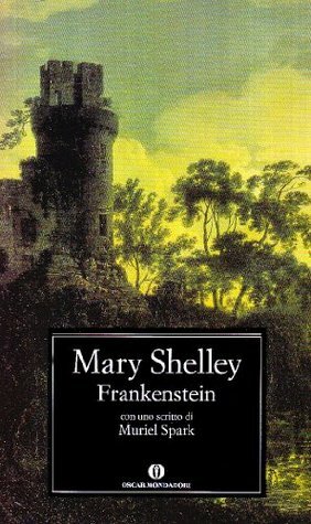 Frankenstein by Mary Wollstonecraft Shelley