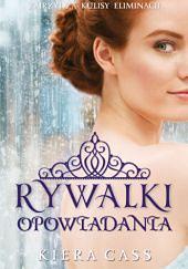 Rywalki. Opowiadania by Kiera Cass