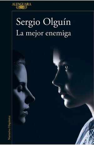 La mejor enemiga by Sergio S. Olguín