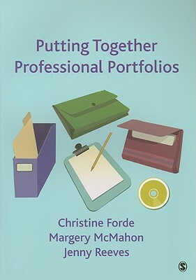 Putting Together Professional Portfolios by Christine Forde, Margery McMahon, Jenny Reeves