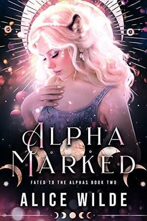 Alpha Marked by Alice Wilde