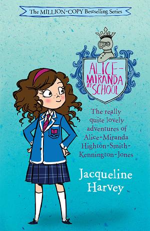 Alice-Miranda at School by Jacqueline Harvey