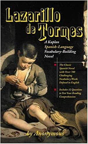 Lazarillo de Tormes: A Kaplan Spanish-Language Vocabulary-Building Novel by Kaplan Test Prep, Anonymous