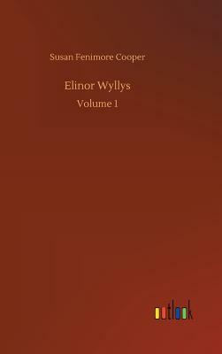 Elinor Wyllys by Susan Fenimore Cooper