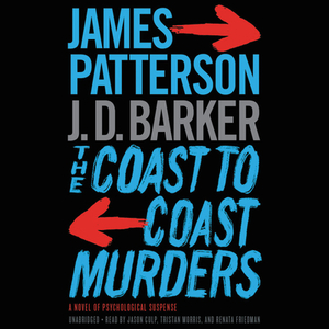 The Coast-To-Coast Murders by James Patterson