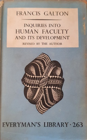 Inquiries into Human Faculty and Its Development by Francis Galton