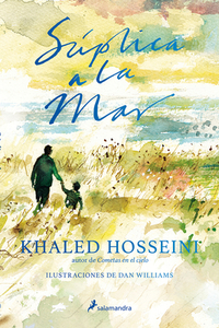 Súplica a la Mar / Sea Prayer by Khaled Hosseini