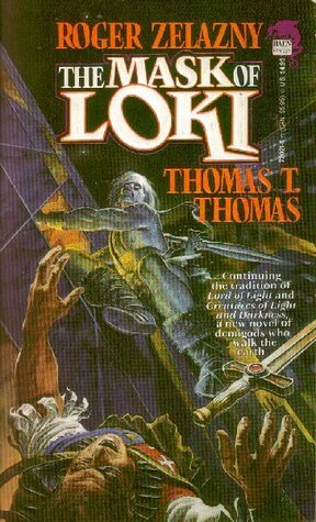 The Mask of Loki by Thomas T. Thomas, Roger Zelazny