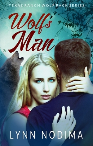 Wolf's Man by Lynn Nodima