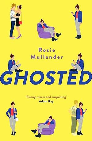 Ghosted: a brand new hilarious and feel-good rom com for summer by Rosie Mullender