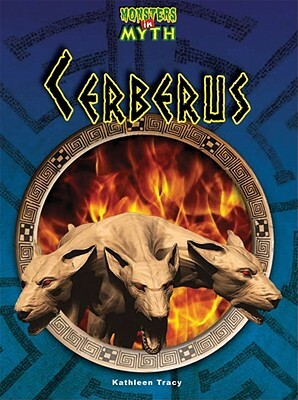 Cerberus by Kathy Tracy, Kathleen Tracy