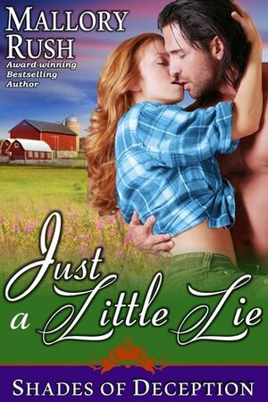 Just a Little Lie by Olivia Rupprecht, Mallory Rush