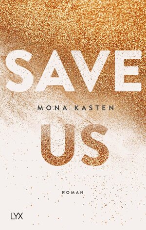 Save us by Ewa Spirydowicz, Mona Kasten