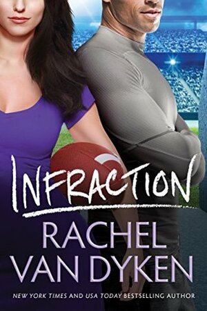 Infraction by Rachel Van Dyken