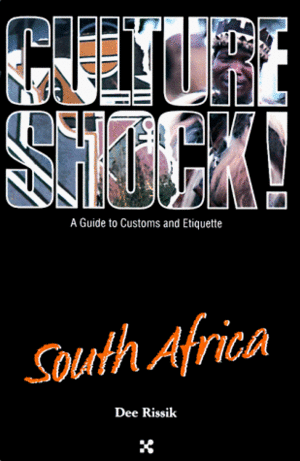 Culture Shock! South Africa by Dee Rissik