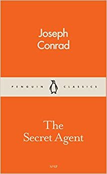 The Secret Agent by Joseph Conrad