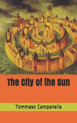 The City of the Sun by Tommaso Campanella