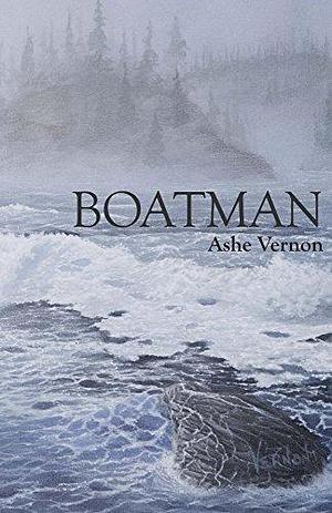 BOATMAN by Ashe Vernon, Ashe Vernon