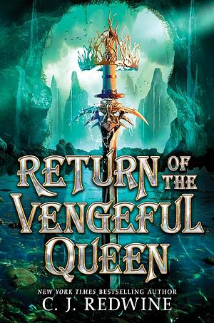 Return of the Vengeful Queen by C.J. Redwine