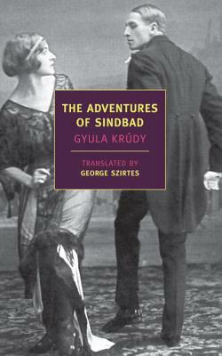 The Adventures of Sindbad by Gyula Krudy