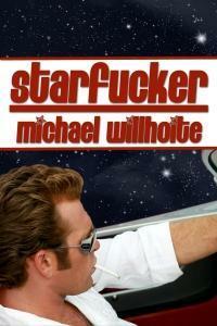 Starfucker by Michael Willhoite