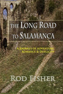 The Long Road to Salamanca by Alain-Rene Lesage, Rod Fisher