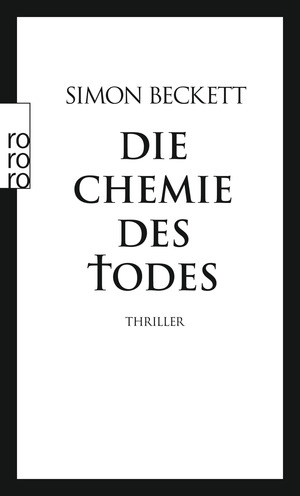 Die Chemie des Todes by Simon Beckett