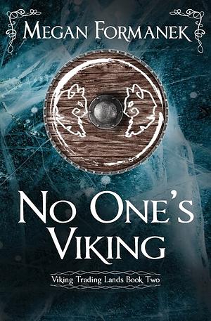 No One's Viking by Megan Formanek