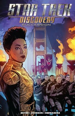 Star Trek: Discovery - Succession by Mike Johnson, Kirsten Beyer, Tony Shasteen